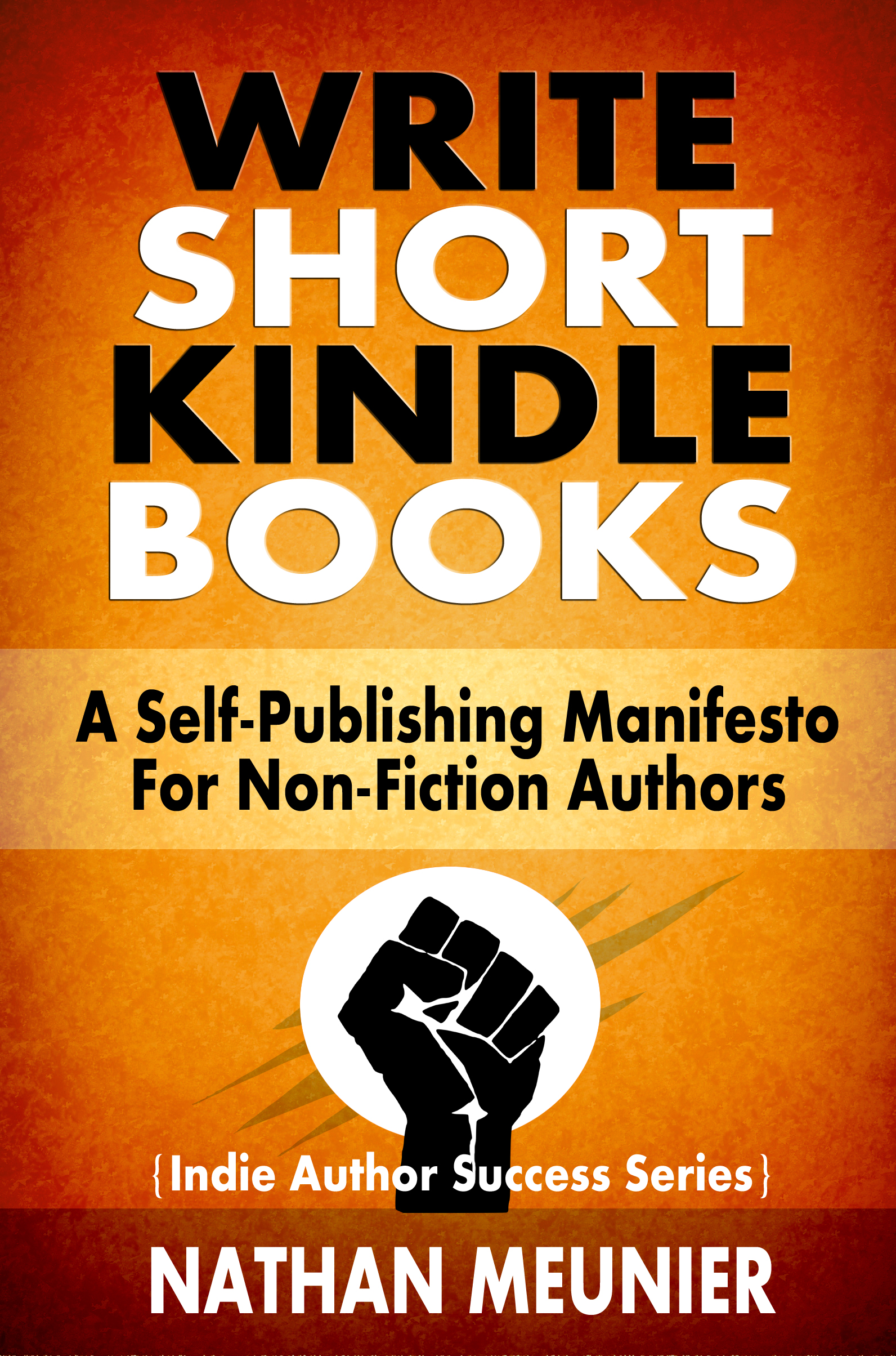 The Real Benefits of Writing Short Kindle Books [Sample Chapter